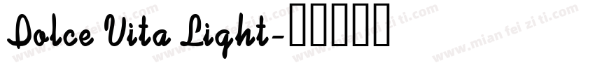 Dolce Vita Light字体转换